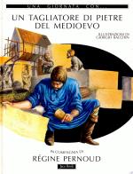 Un tagliatore di pietre del medioevo