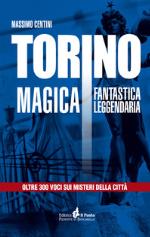 Torino magica, fantastica, leggendaria