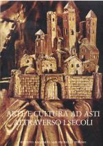 Arte e cultura ad Asti attraverso i secoli