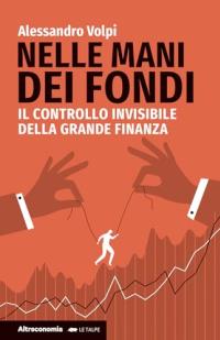 Nelle mani dei fondi