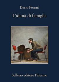 L'idiota di famiglia