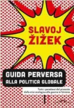 Guida perversa alla politica globale