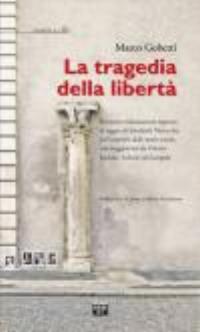 La tragedia della libertà