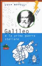 Galileo e la prima guerra stellare