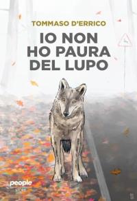 Io non ho paura del lupo