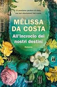 All'incrocio dei nostri destini