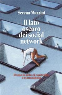 Il lato oscuro dei social network