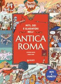 Miti, dei e gladiatori nell'antica Roma
