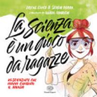 La scienza è un gioco da ragazze