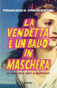 La vendetta è un ballo in maschera