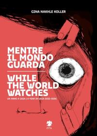 Mentre il mondo guarda