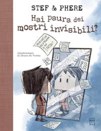 Hai paura dei mostri invisibili?