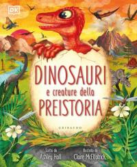 Dinosauri e creature della preistoria