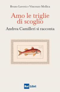 Amo le triglie di scoglio