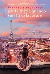 La vita inizia quando smetti di lavorare