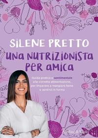 Una nutrizionista per amica