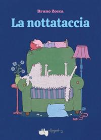 La nottataccia