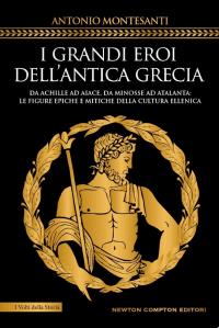I grandi eroi dell'antica Grecia