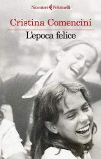 L'epoca felice
