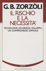 Il rischio e la necessità
