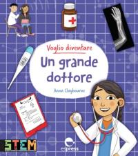 Voglio diventare un grande dottore