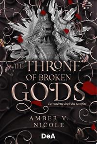 The Throne of Broken Gods