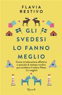 Lo svedesi lo fanno meglio
