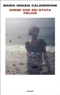 Dimmi che sei stata felice