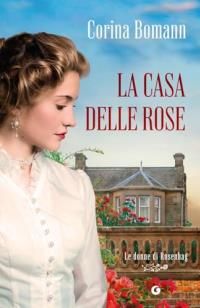 [1]: La casa delle rose