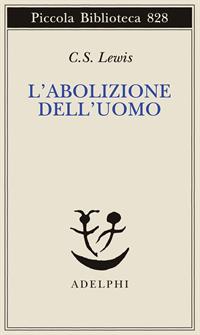 L'abolizione dell'uomo, ovvero Riflessioni sull'educazione con particolare riferimento all'insegnamento dell'inglese negli ultimi anni delle scuole elementari