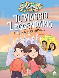 Il viaggio leggendario di Erick e Dominick