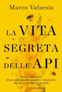 La vita segreta delle api