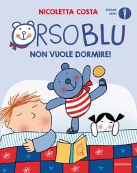 Orso Blu non vuole dormire!