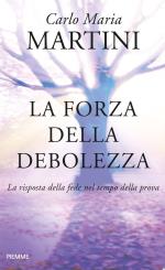 La forza della debolezza