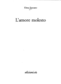 L'amore molesto