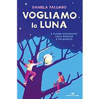 Vogliamo la luna