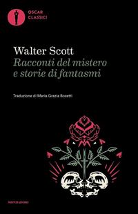 Racconti del mistero e storie di fantasmi ; Lettere sulla demonologia e la stregoneria