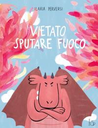 Vietato sputare fuoco